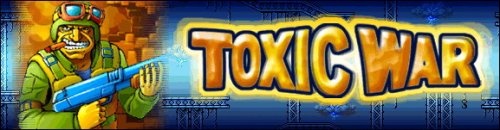   (Toxic War) - java 