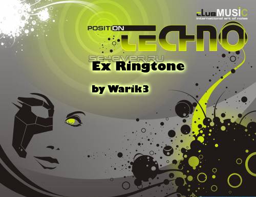 Ex Ringtone by Warik3