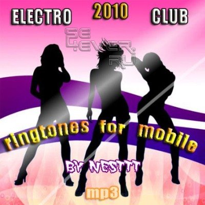 Electro ringtones for mobile (2010)