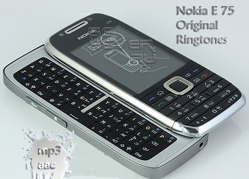Nokia E75 Original Ringtones