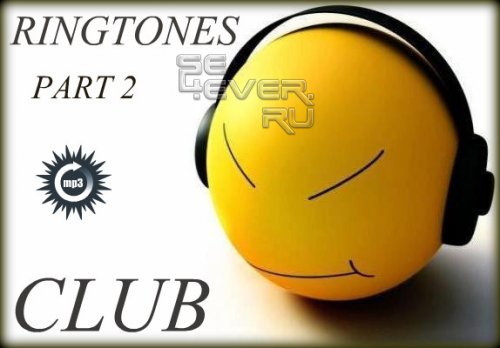 Mobile Ringtones - club mix Part 2