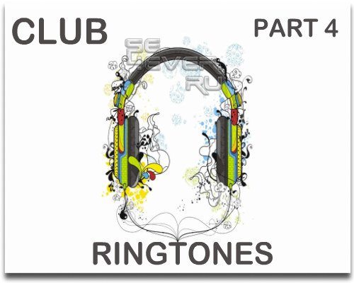 Mobile Ringtones - club mix Part 4
