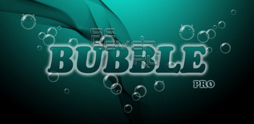 Bubble Pro Live Wallpaper -    ANDROID