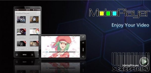 MoboPlayer -    Android